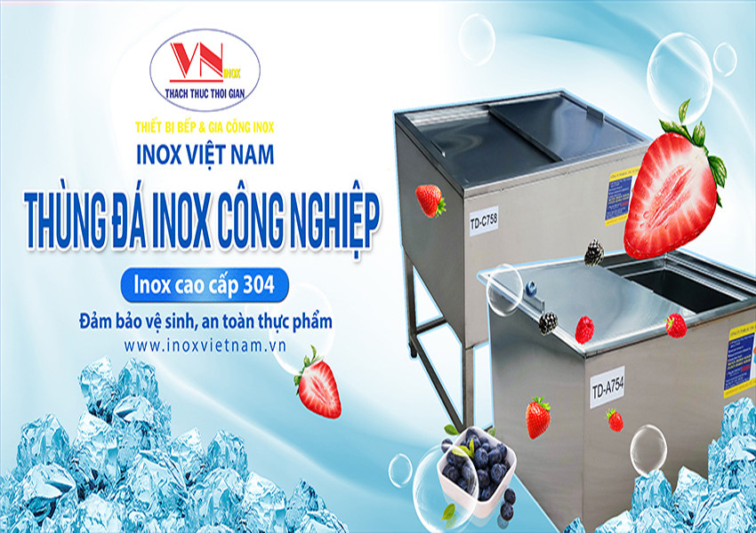 Những Ưu Điểm Vượt Trội Đến Từ Thùng Đá Inox, Thùng Chứa Đá Inox 304