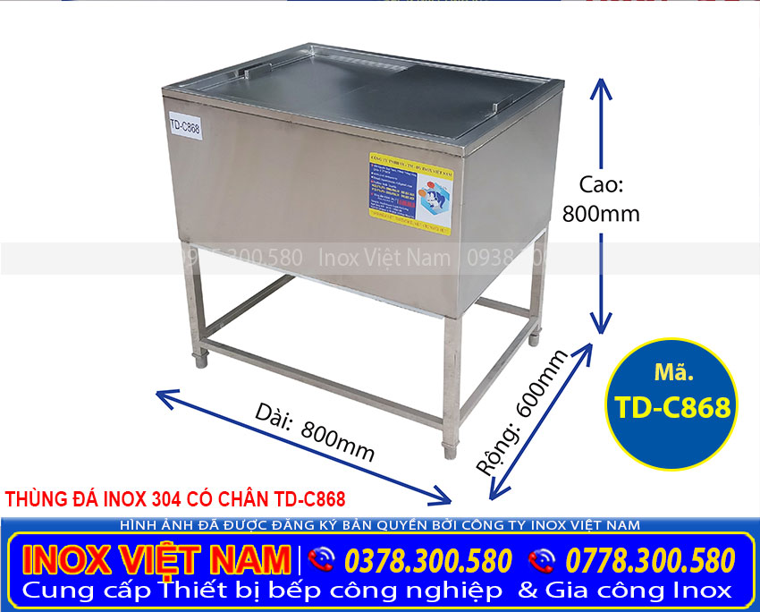 Thùng đá inox 304 có khung chân td-c868